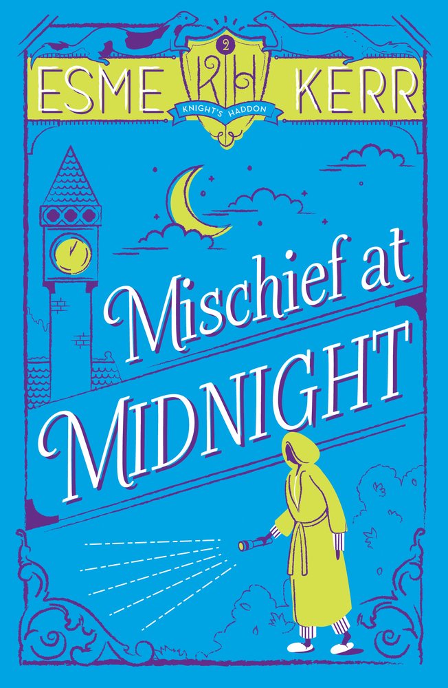 Mischief at Midnight (Knight's Haddon, Band 2) Non-fiction
