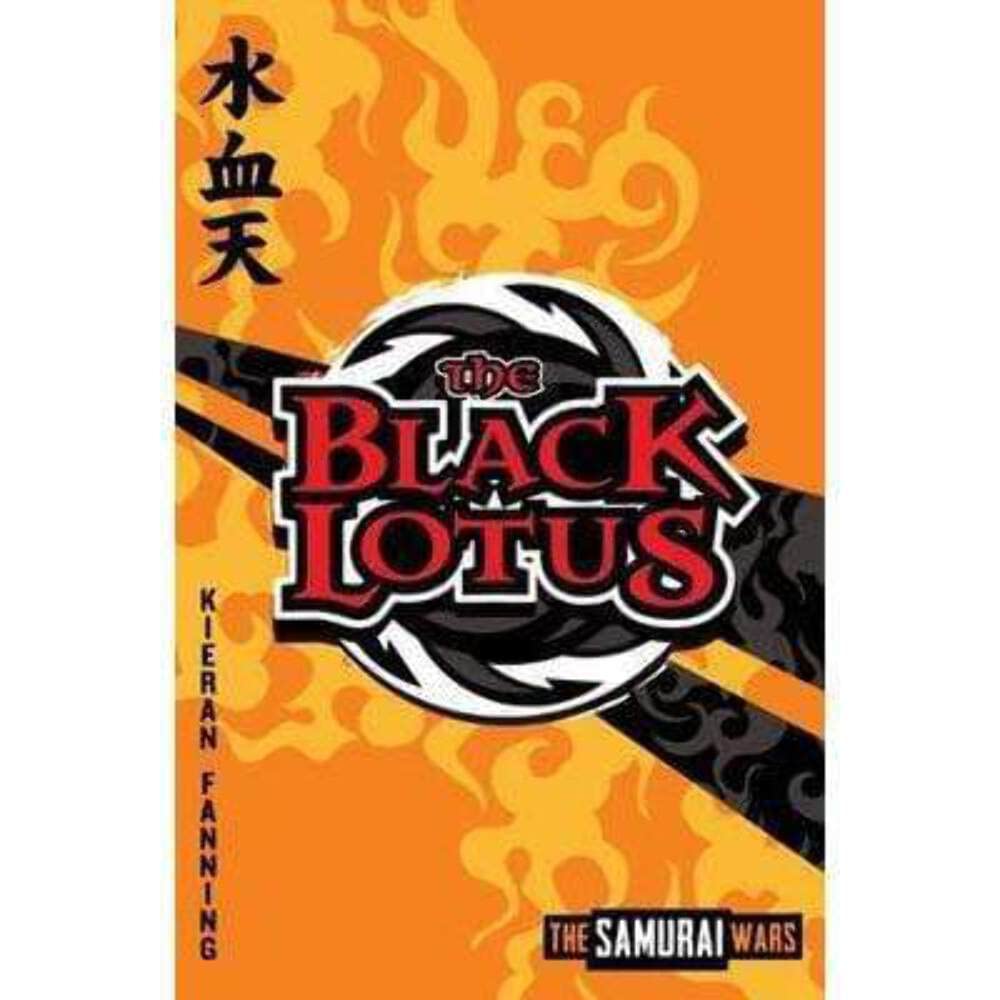 The Black Lotus (The Samurai Wars, Band 1) Novels & Short Stories
