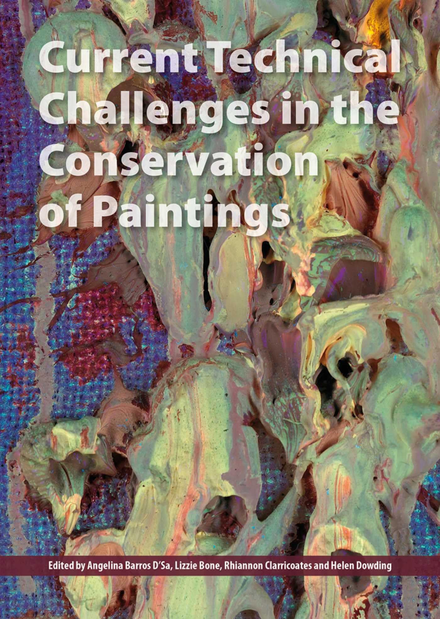 Current Technical Challenges in the Conservation of Paintings book