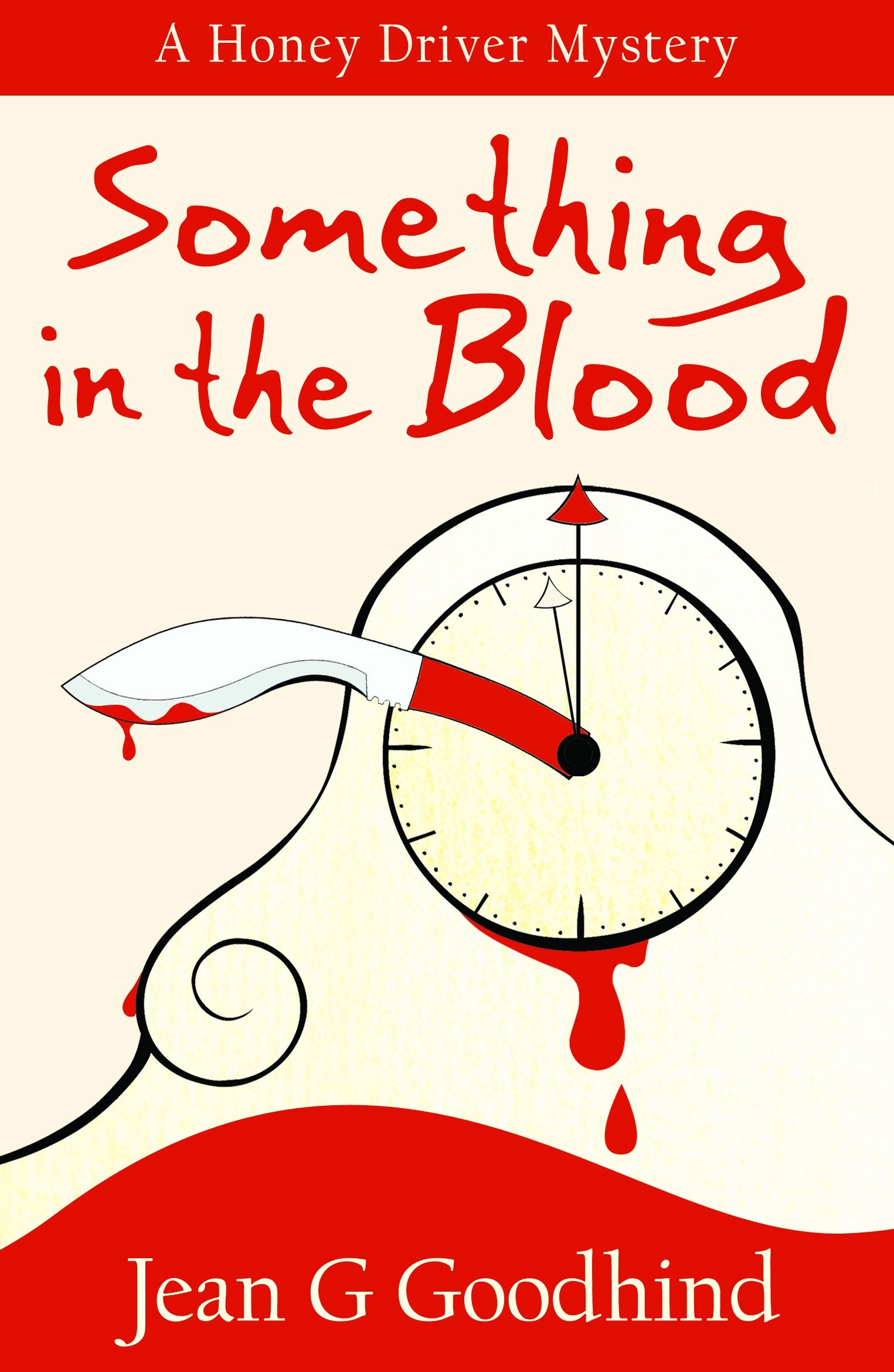 Something in the Blood: A Honey Driver Murder Mystery (Honey Driver Mysteries, Band 1) Contemporary literature