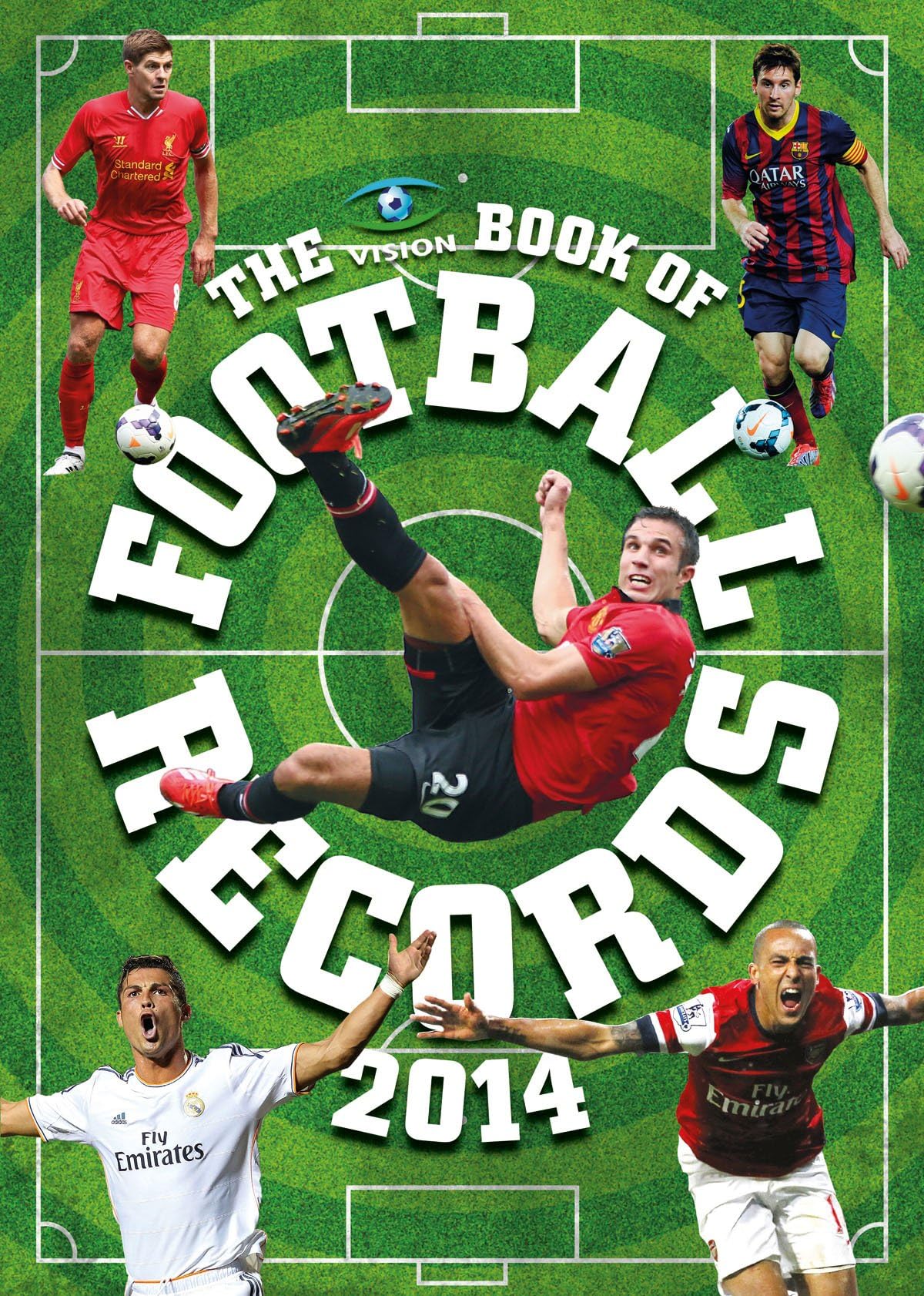 The Vision Book of Football Records 2014 Reference Books