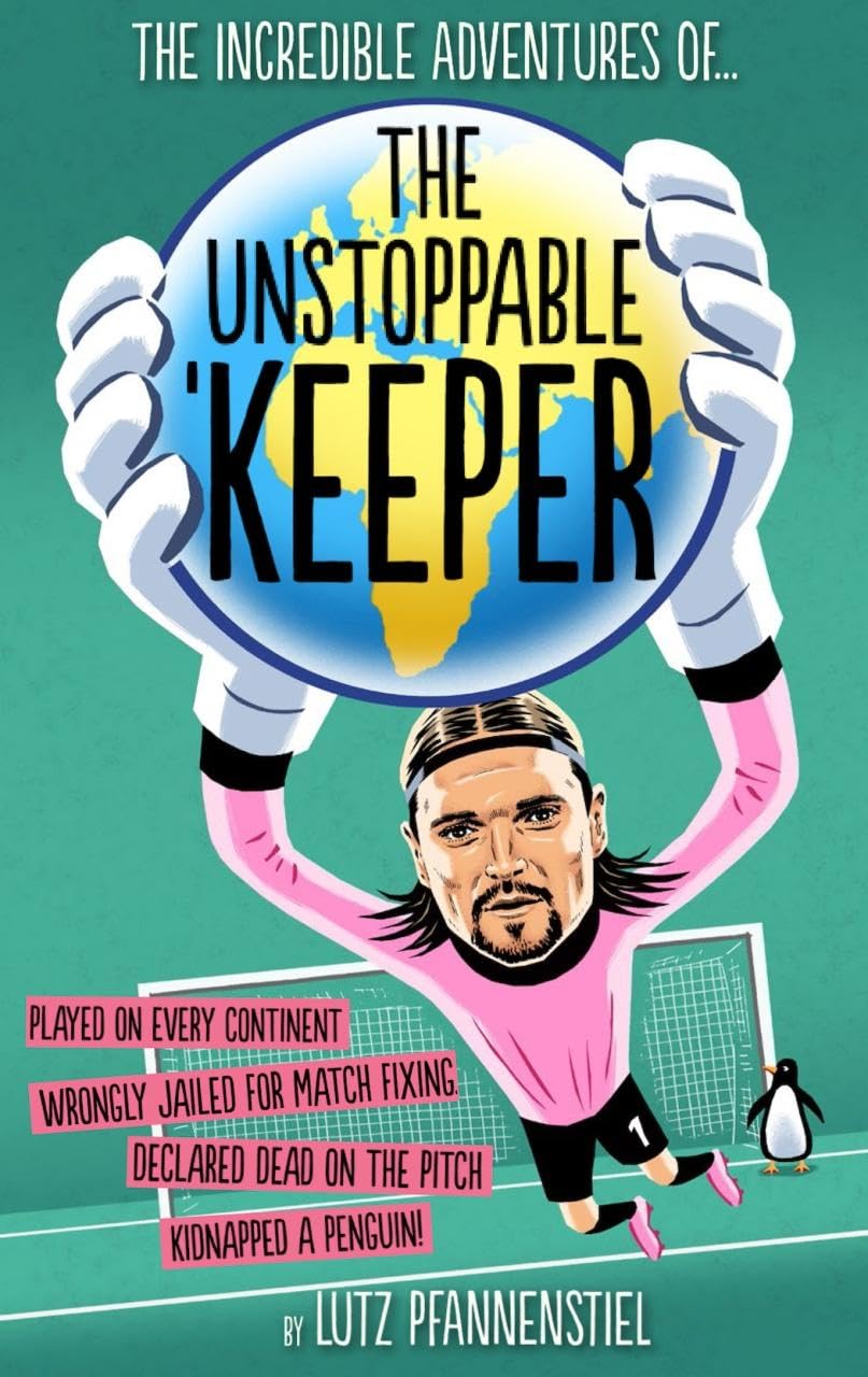 The Incredible Adventures of The Unstoppable Keeper book