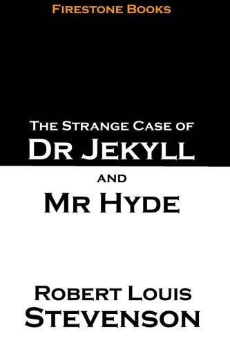 The Strange Case of Dr Jekyll and Mr Hyde Classics