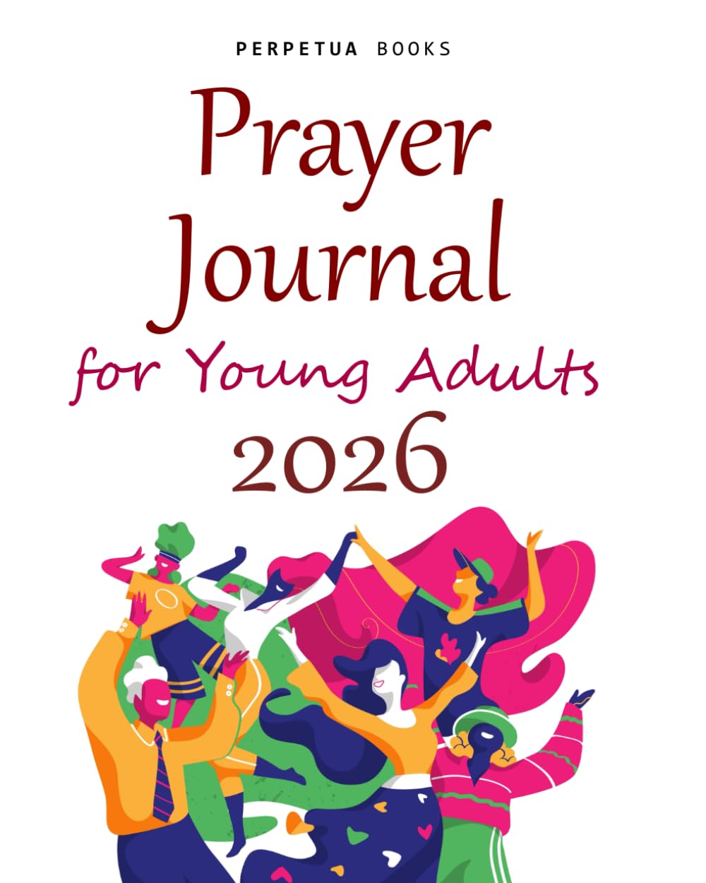 Prayer Journal for Young Adults: 2026: A 52 week devotional with illustrations and weekly scripture Religion & Esotericism
