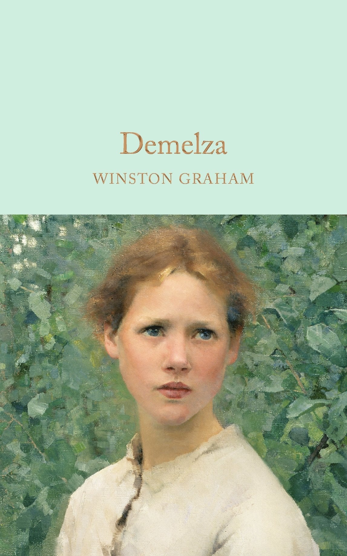 Demelza: A Novel of Cornwall, 1788–1790 (Macmillan Collector's Library) Historical Fiction