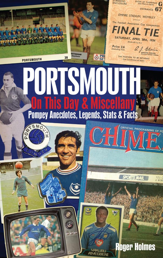 Portsmouth FC on This Day & Miscell Leisure & Fun