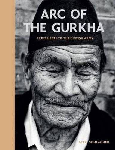 Arc of the Gurkha: From Nepal to the British Army Social Sciences