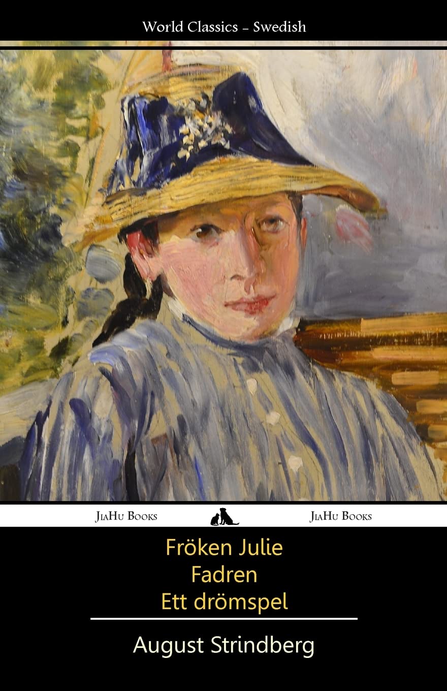 Fröken Julie/Fadren/Ett dromspel book