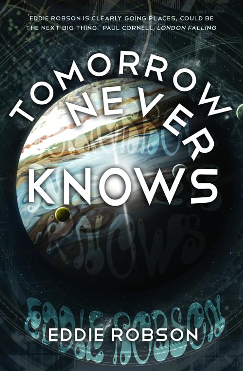 Tomorrow Never Knows (Snowbooks Fantasy Originals) Urban Fantasy