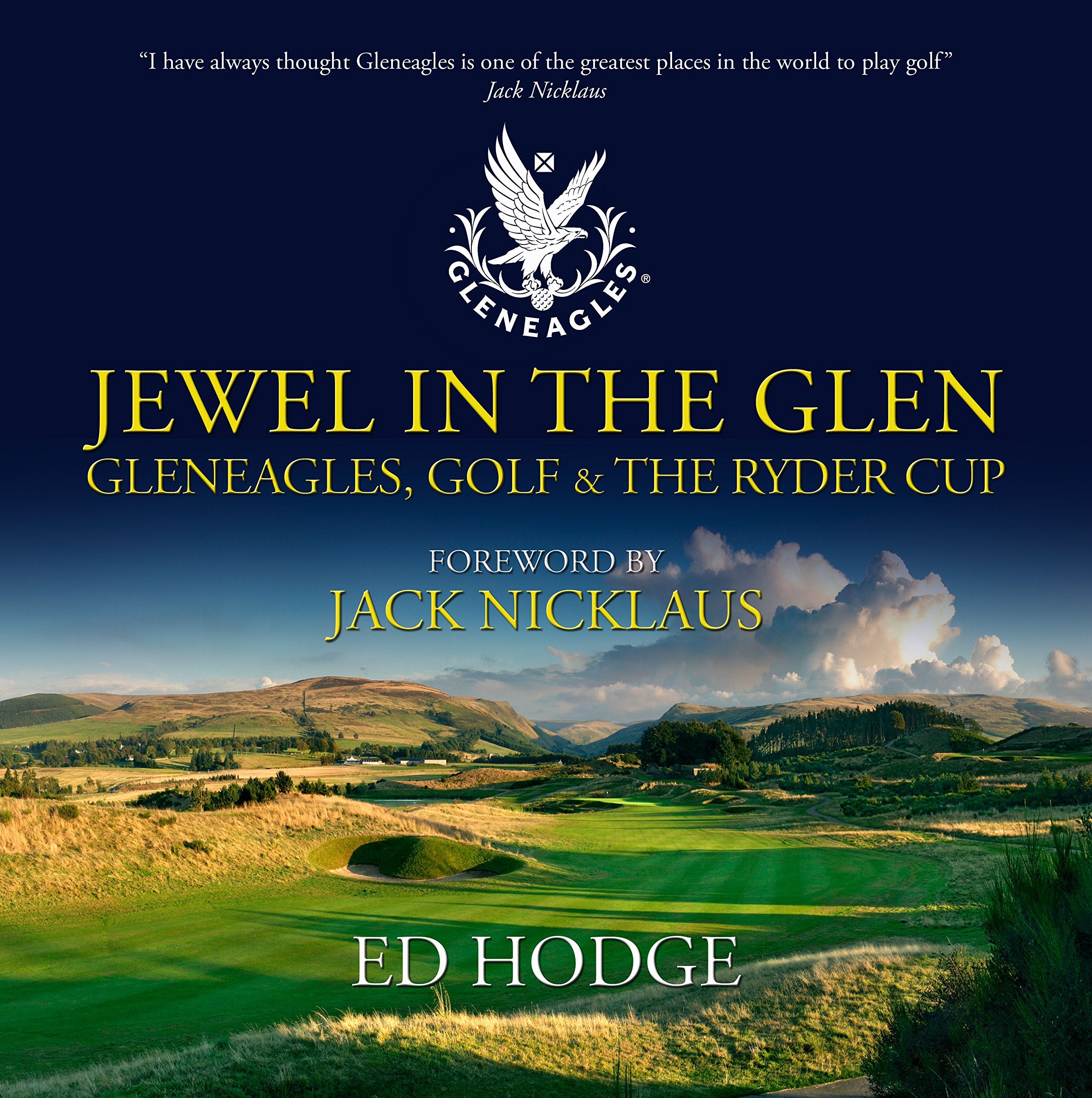Jewel in the Glen: Gleneagles, Golf and the Ryder Cup Travel Guides