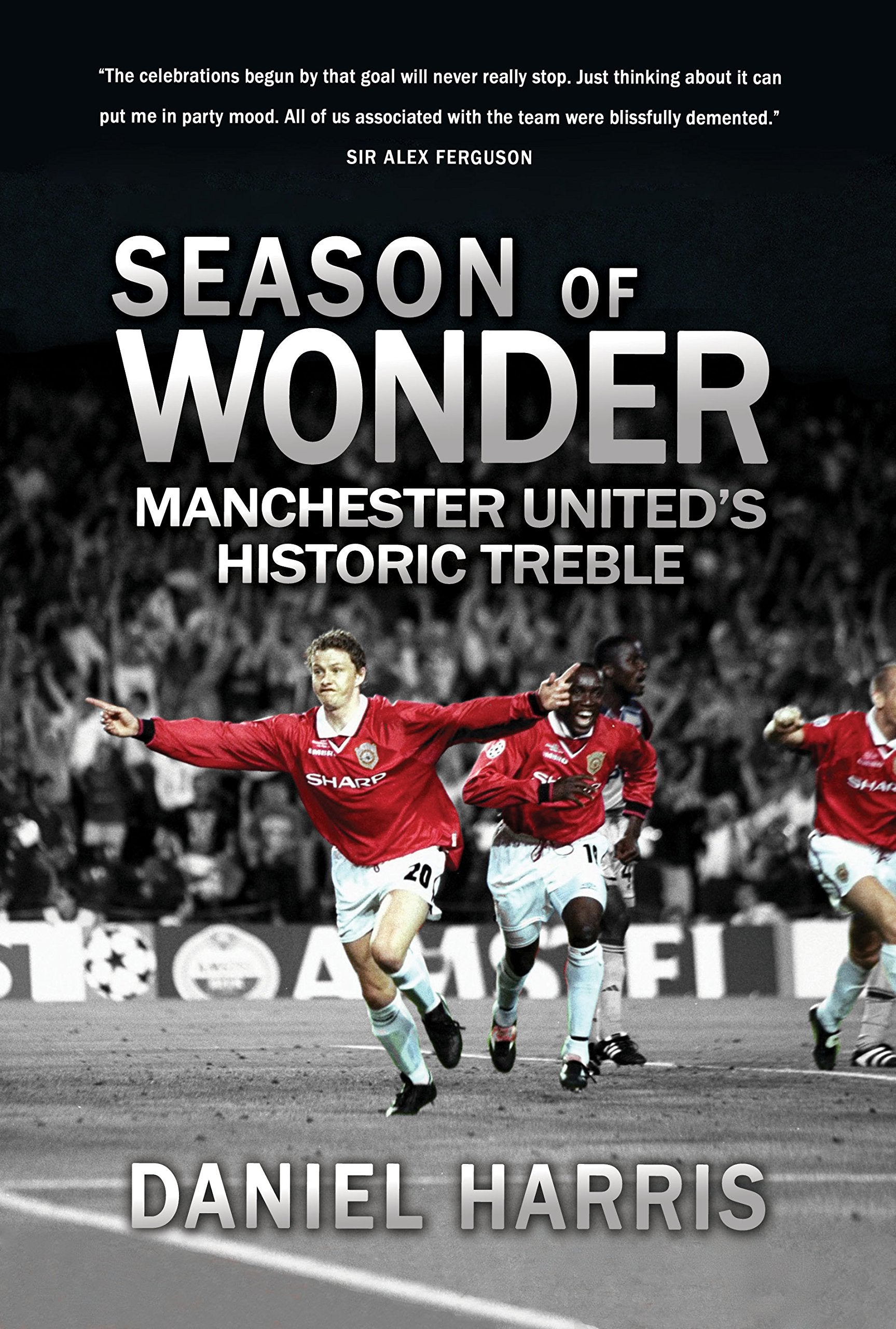The Promised Land: Manchester United's Historic Treble book