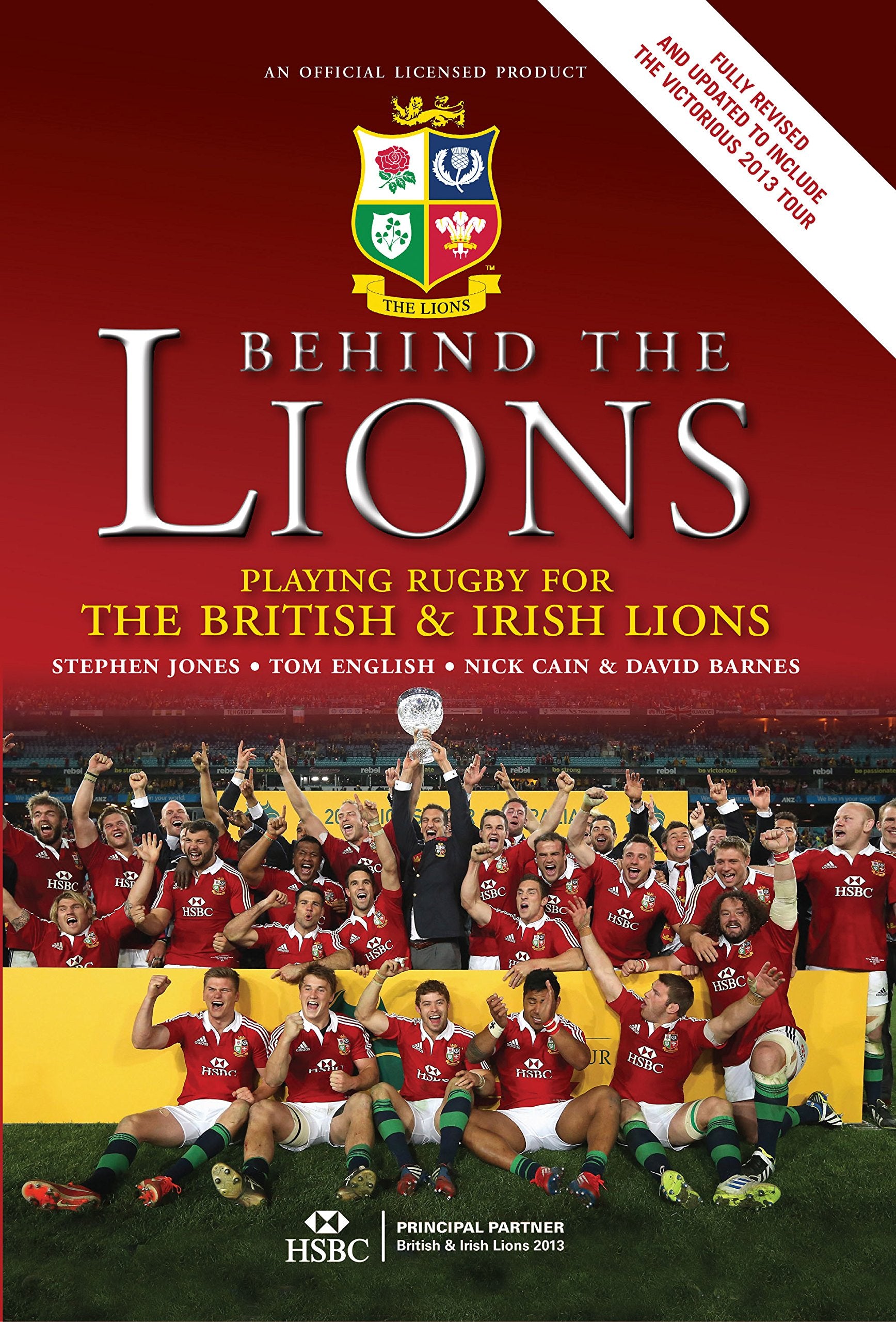 Behind the Lions: Playing Rugby for the British & Irish Lions book