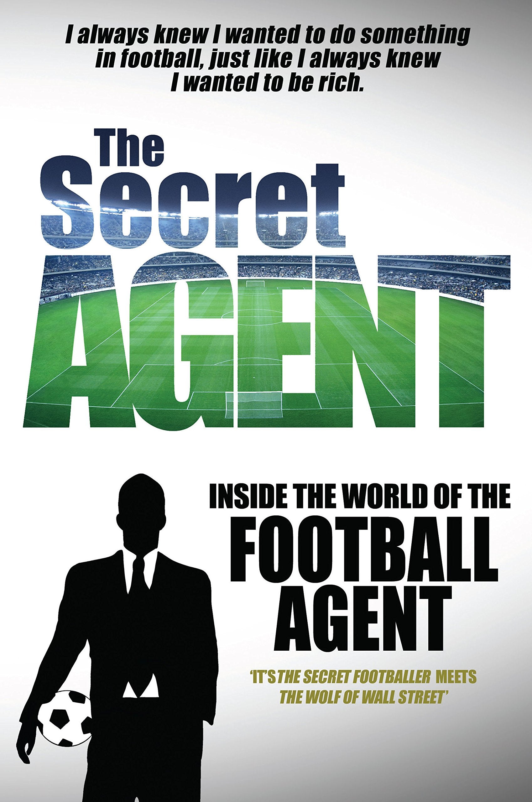 The Secret Agent: Inside of the World of the Football Agent Sports