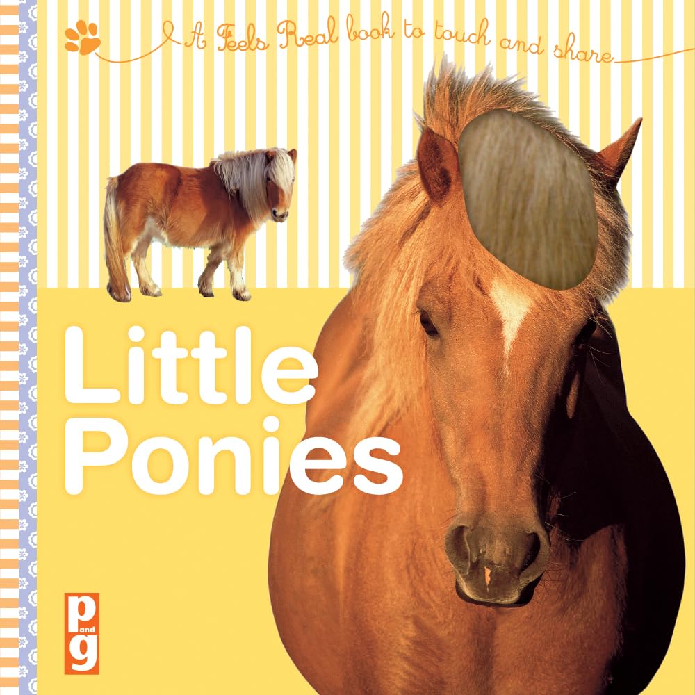Feels Real!: Little Ponies Pets