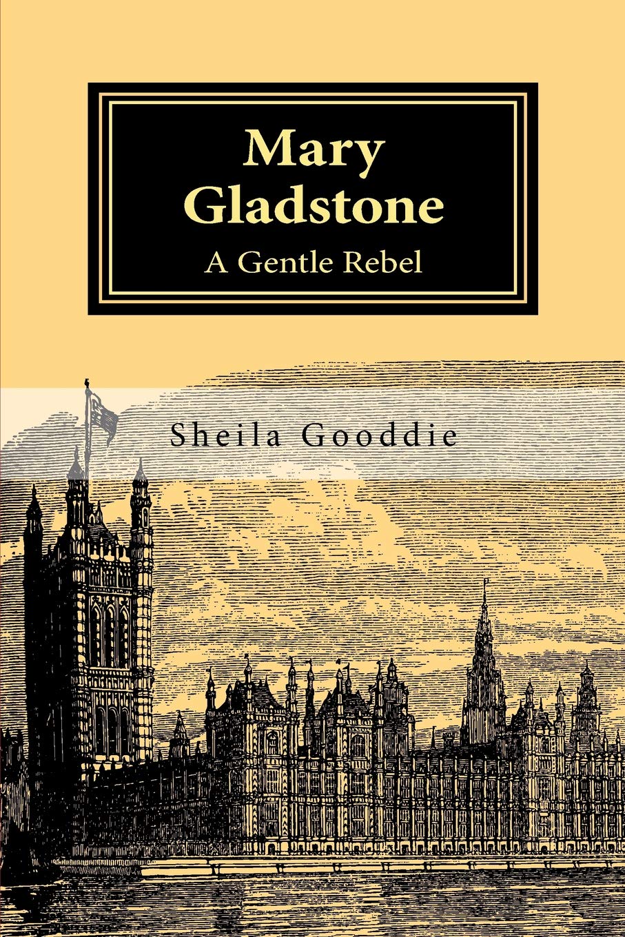 Mary Gladstone: A Gentle Rebel Memories