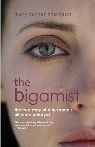 The Bigamist: The True Story of a Husband's Ultimate Betrayal Art & Literature