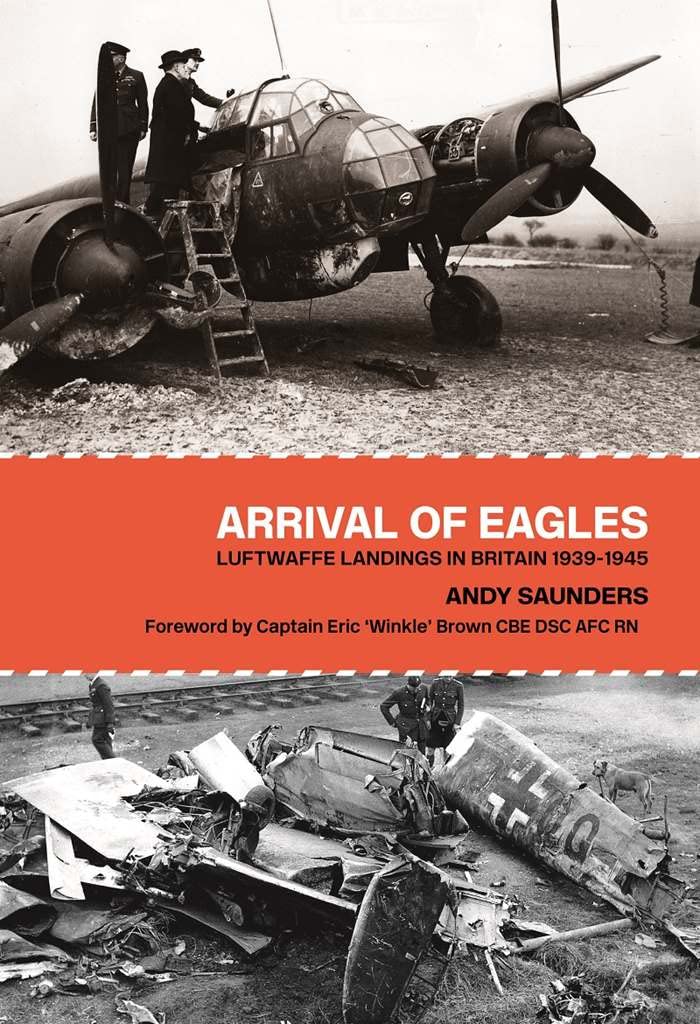 Arrival of Eagles: Luftwaffe Landings in Britain 1939-1945 Social Sciences
