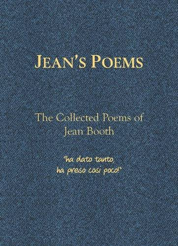 Jean's Poems: The Collected Poems of Jean Booth Poetry