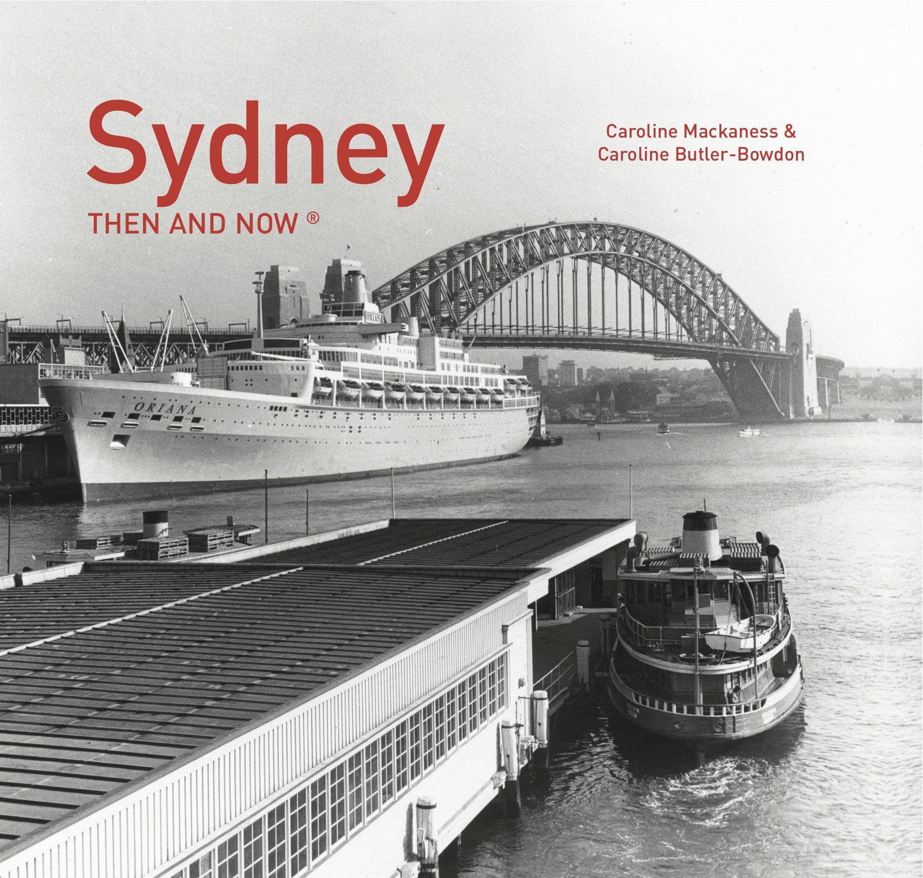 Sydney Then and Now® Architecture