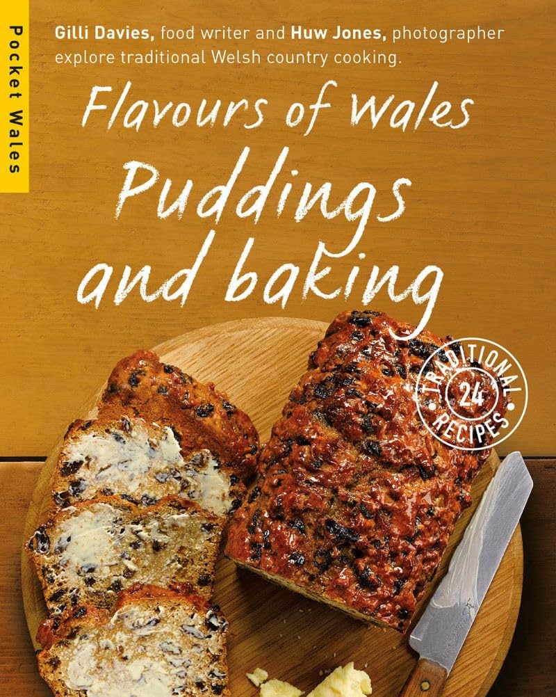 Flavours of Wales: Puddings and Baking book