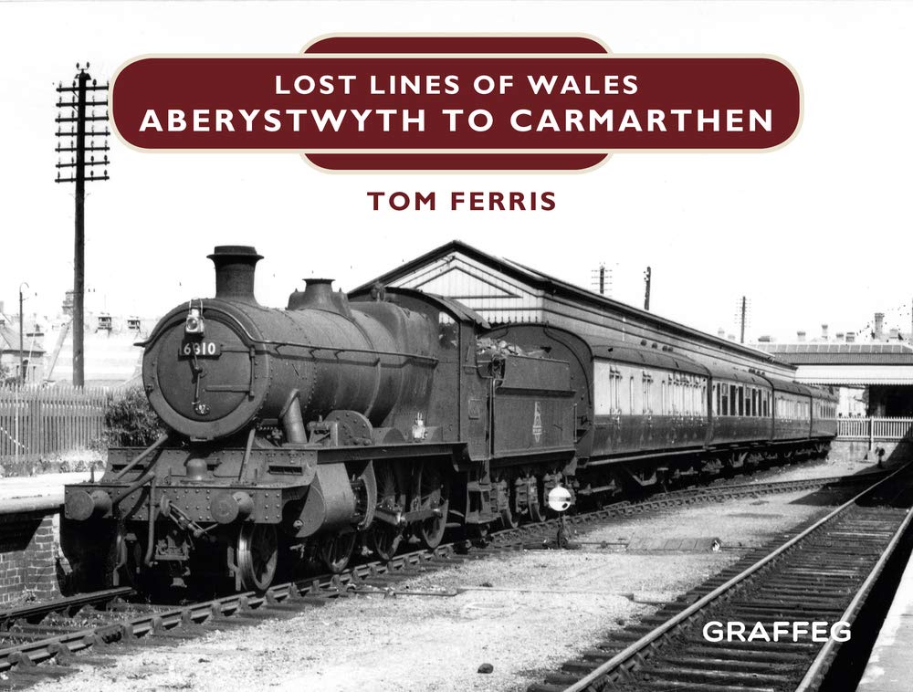 Aberystwyth to Carmarthen: Aberystwyth to Carmarthen Junction book