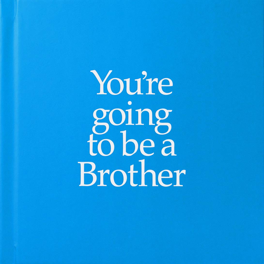 You're Going to Be a Brother book