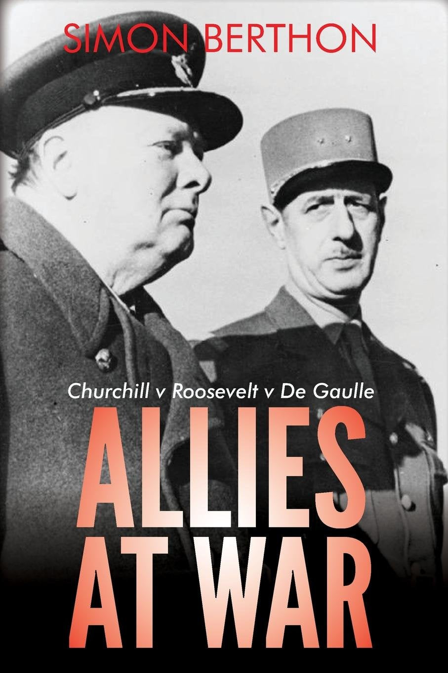 Allies at War Politics & History
