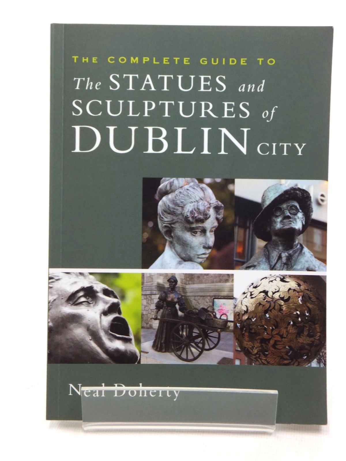 The Complete Guide to the Statues and Sculptures of Dublin City book