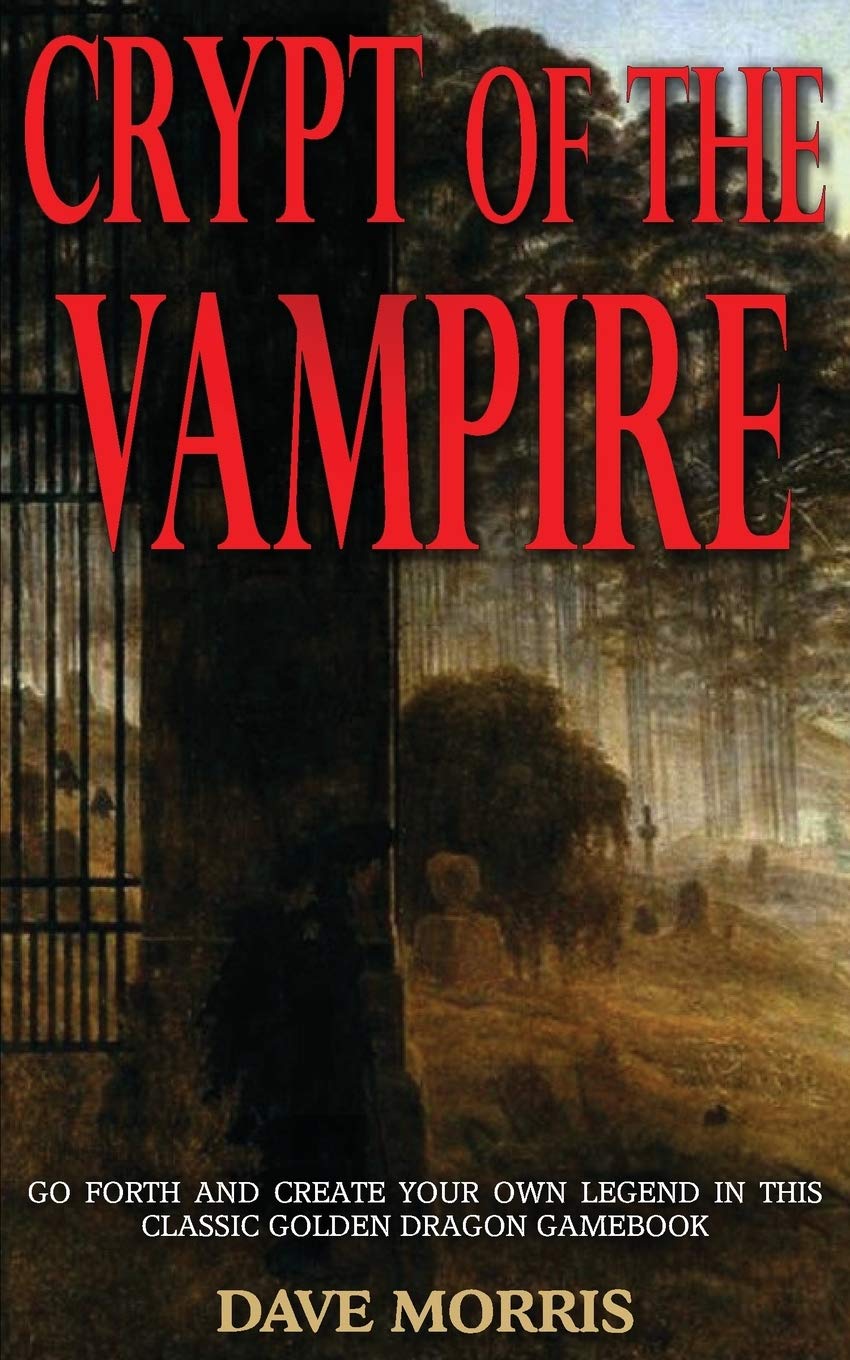 Crypt of the Vampire (Golden Dragon Gamebooks) Action & Adventure