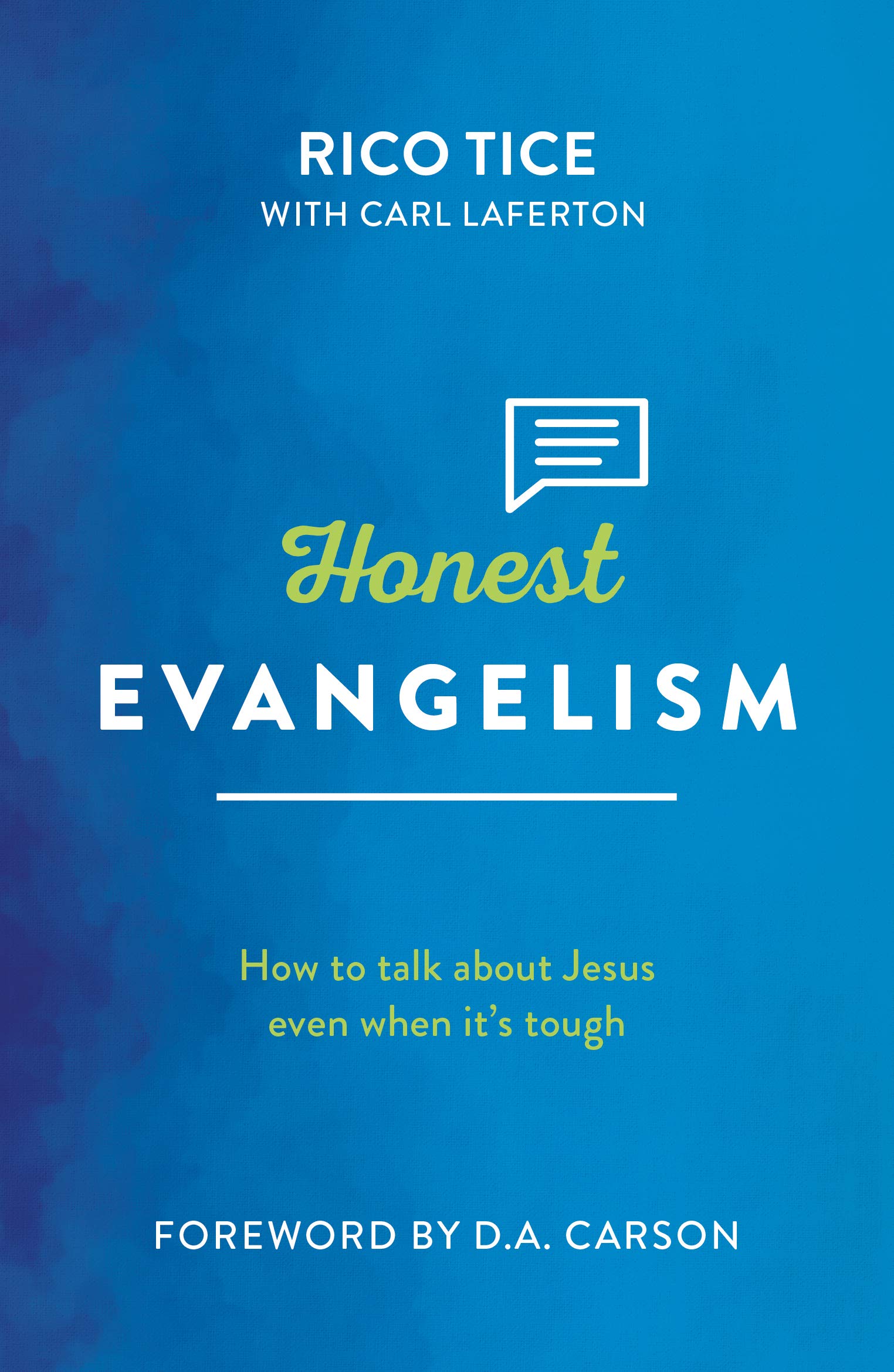 Honest Evangelism: How to Talk about Jesus Even When It's Tough (Live Different) Social Sciences