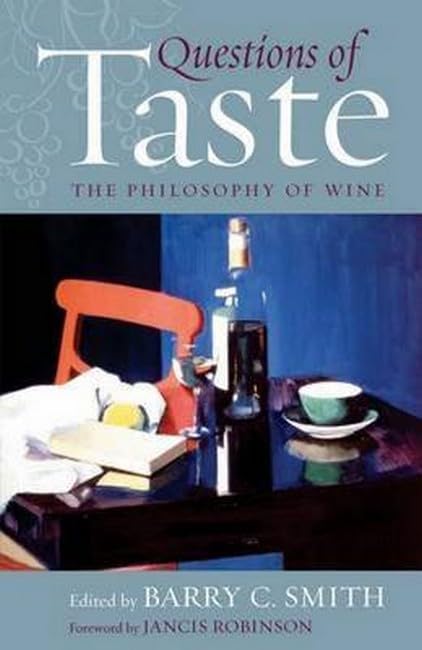 Questions of Taste: The Philosophy of Wine Philosophy
