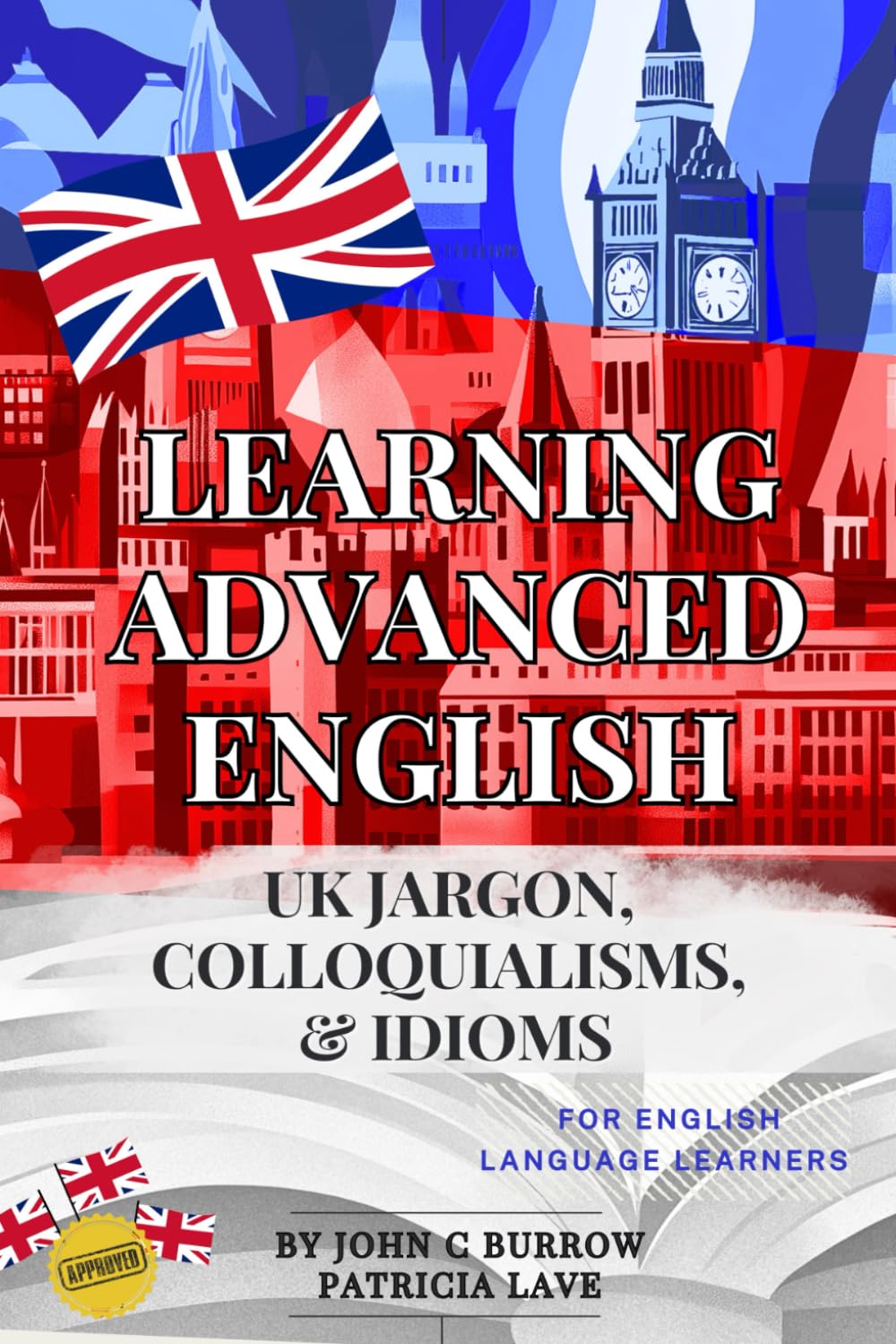 Learning Advanced English - jargon, colloquialisms, and idioms for English language learners Foreign Languages ​​& Dictionaries