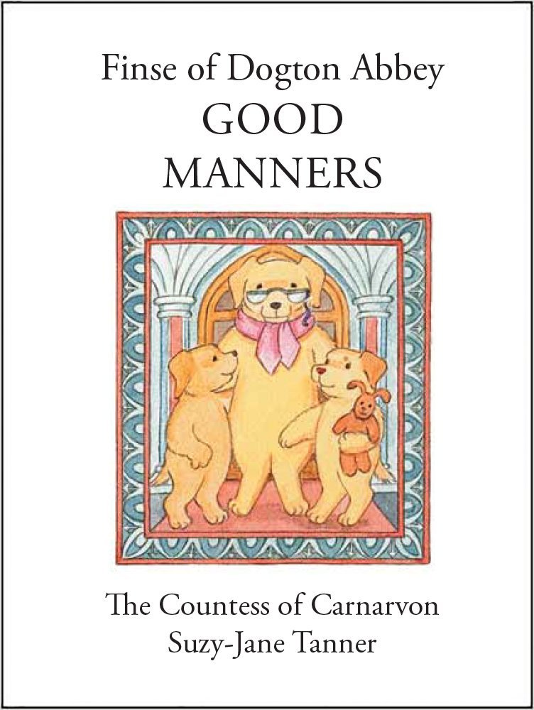 Good Manners (Finse of Dogton Abbey, Band 2) Novels & Short Stories