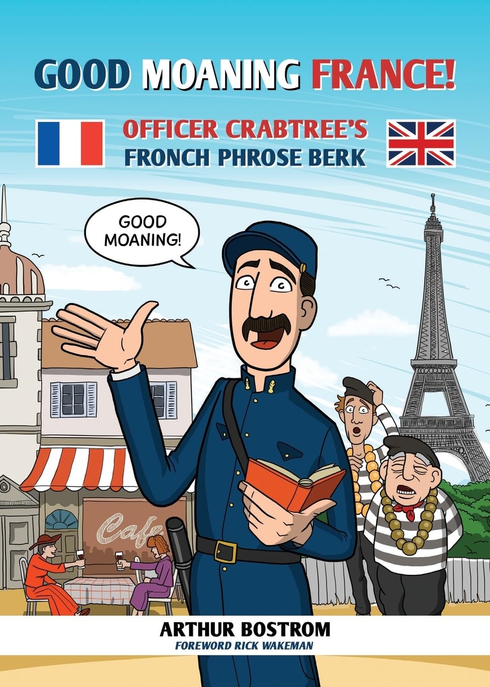 Good Moaning France: Officer Crabtree's Fronch Phrose Berk Humour & Satire