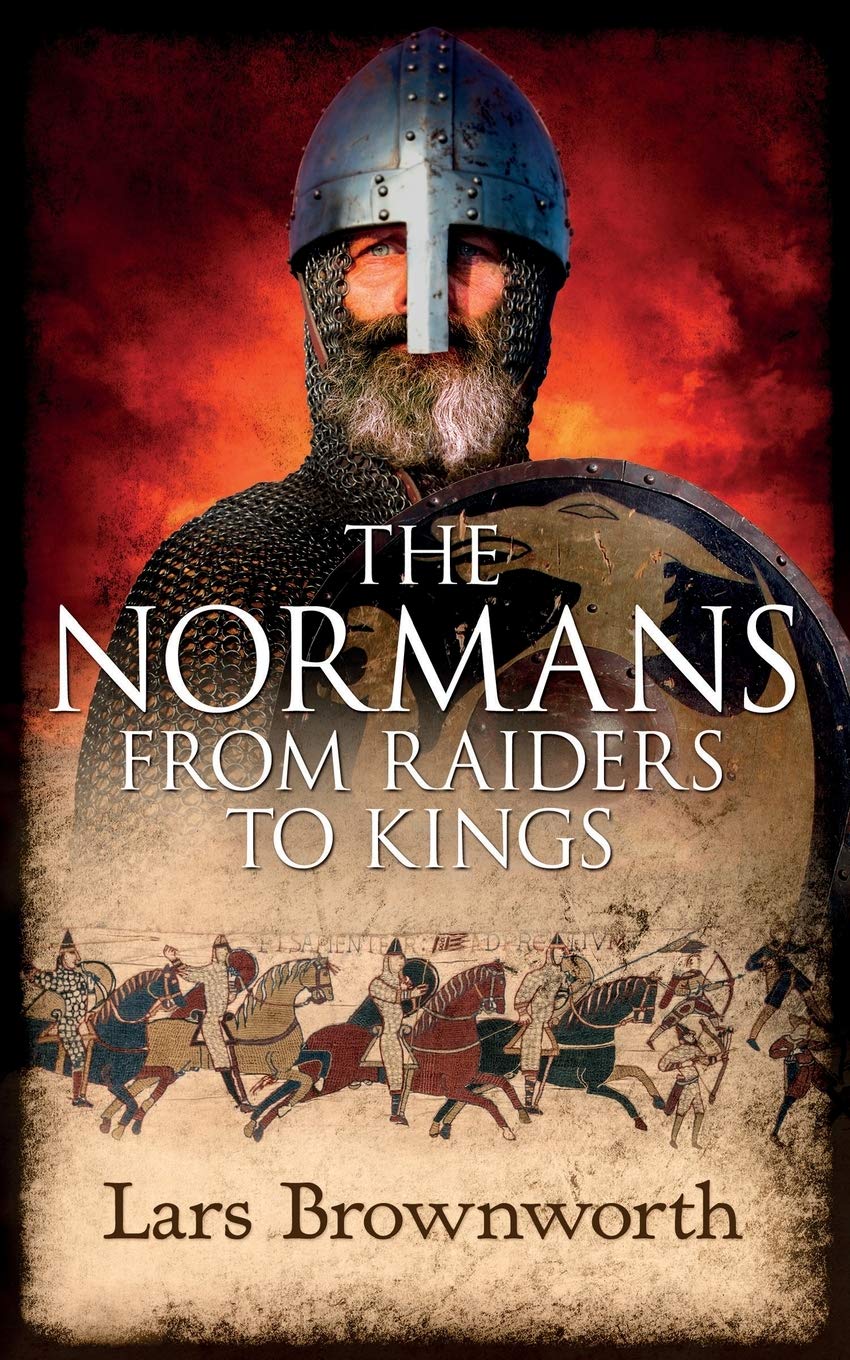 The Normans: From Raiders to Kings Social Sciences