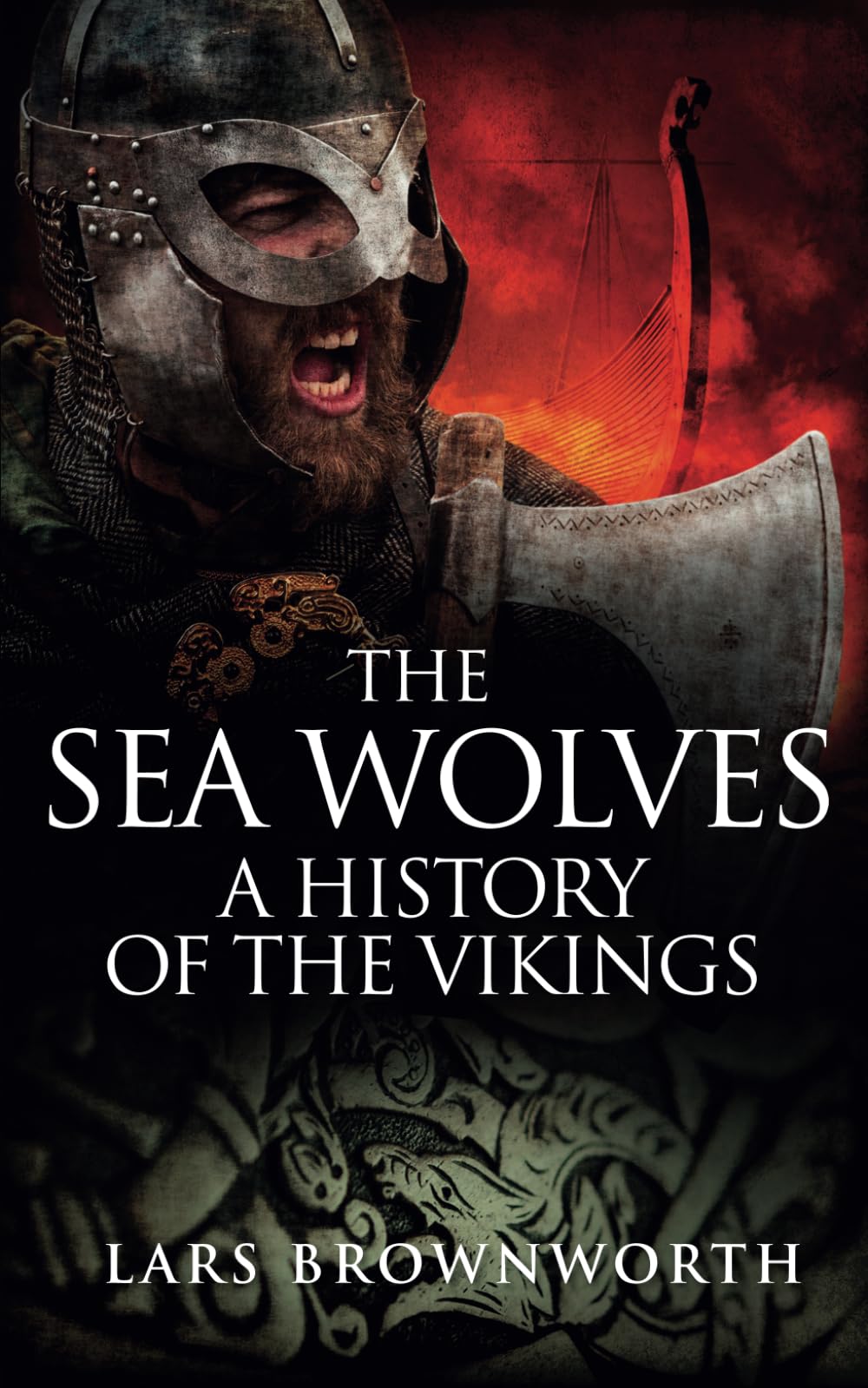 The Sea Wolves: A History of the Vikings Politics & History