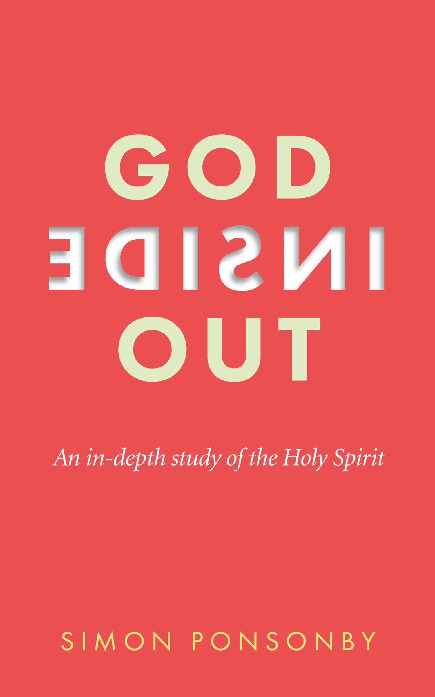 God Inside Out: An In-Depth Study of the Holy Spirit Social Sciences