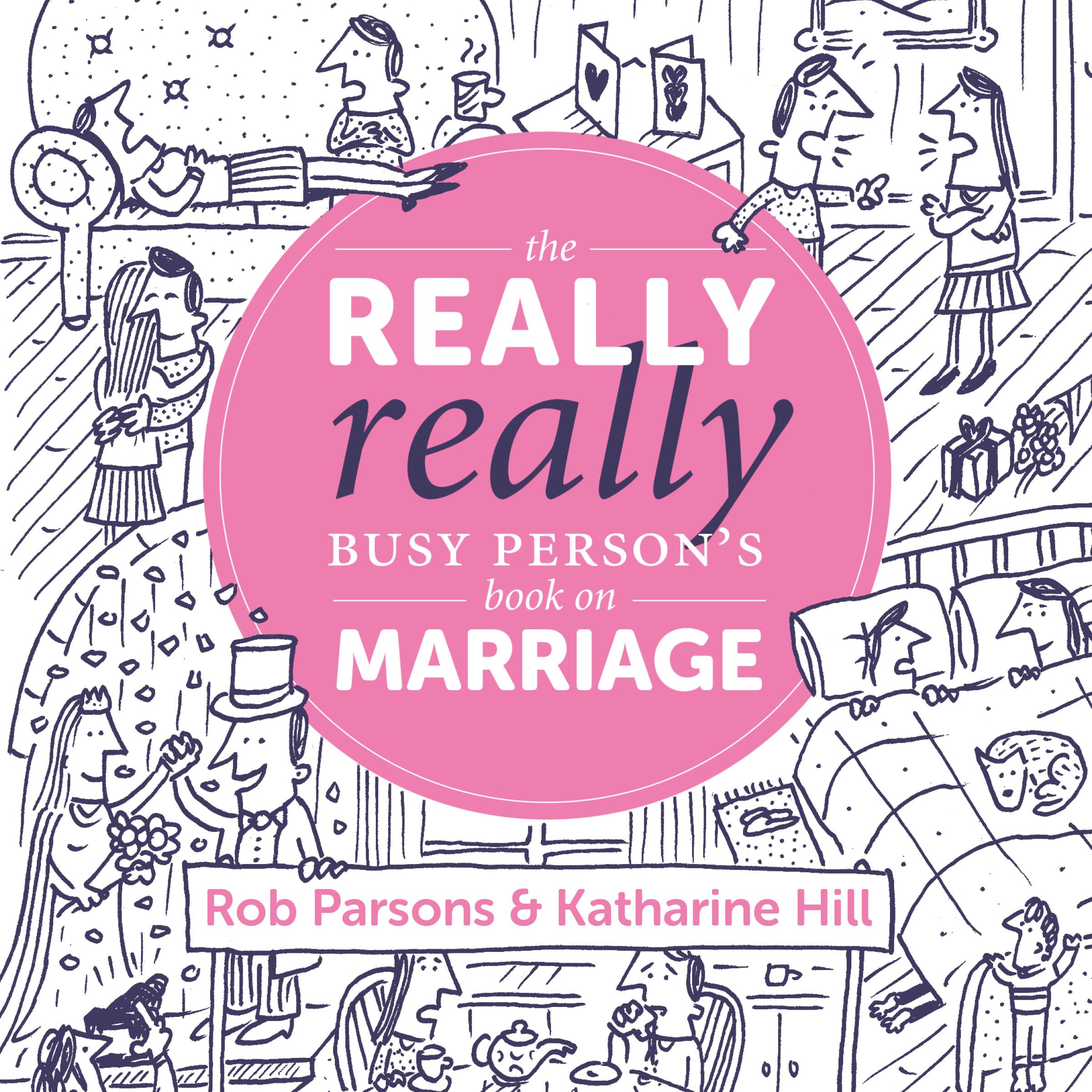The Really Really Busy Person's Book on Marriage Humour & Satire
