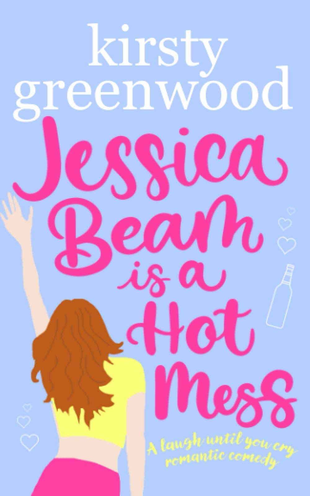 Jessica Beam is a Hot Mess: The funniest romcom you'll read this year! Humour & Satire