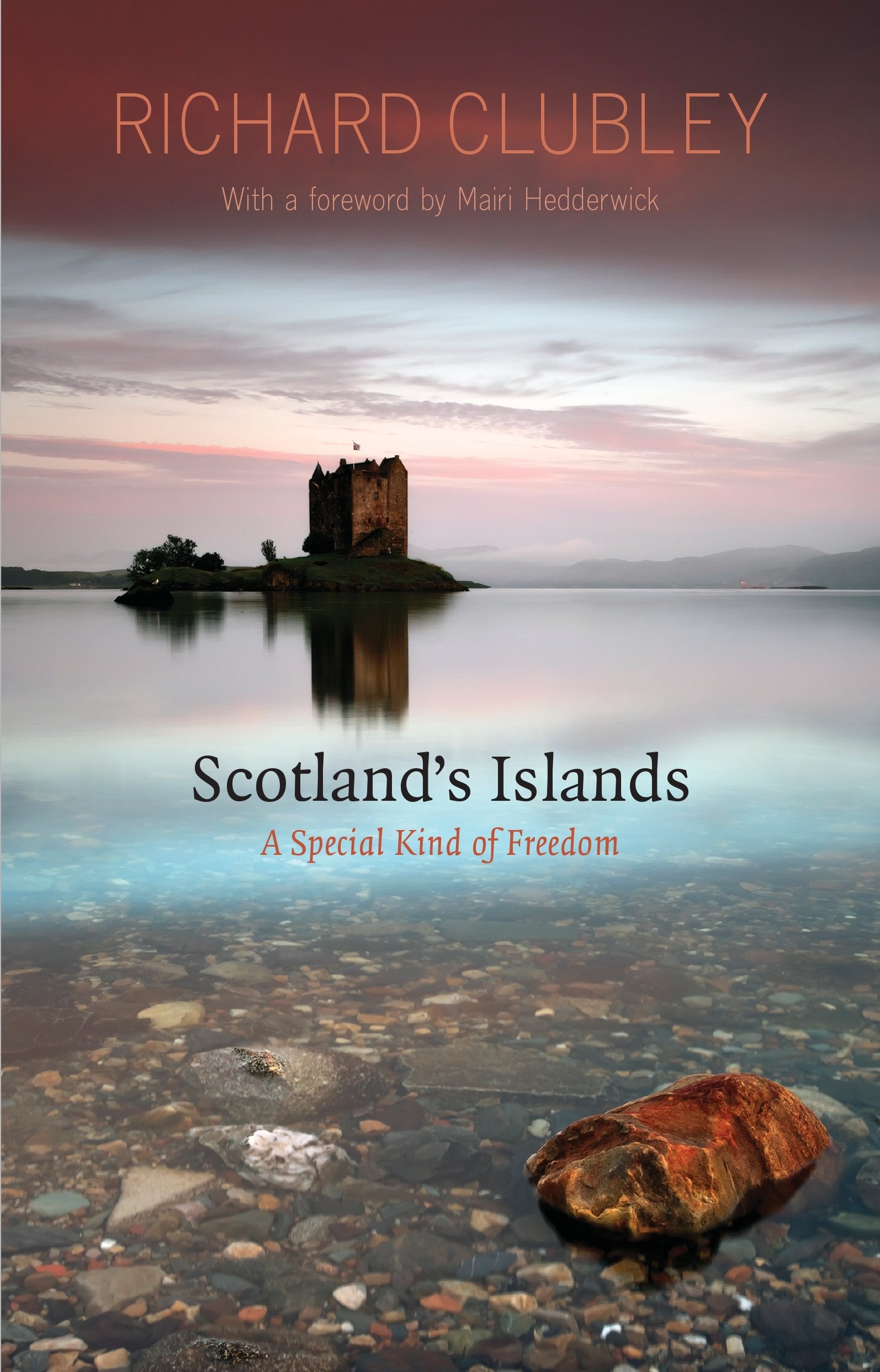 Scotland's Islands: A Special Kind of Freedom book