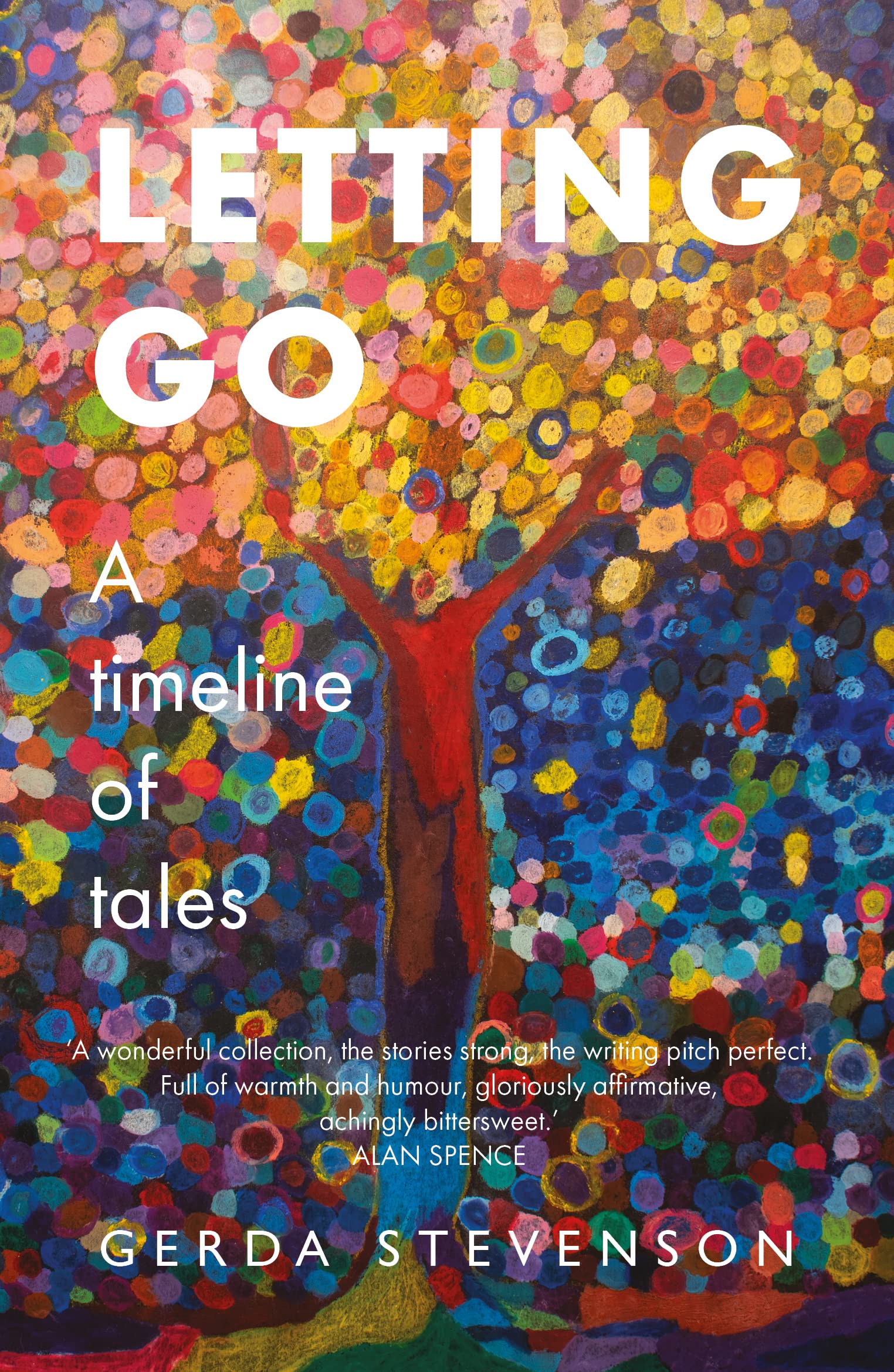 Letting Go: a timeline of tales Essays & Short Stories