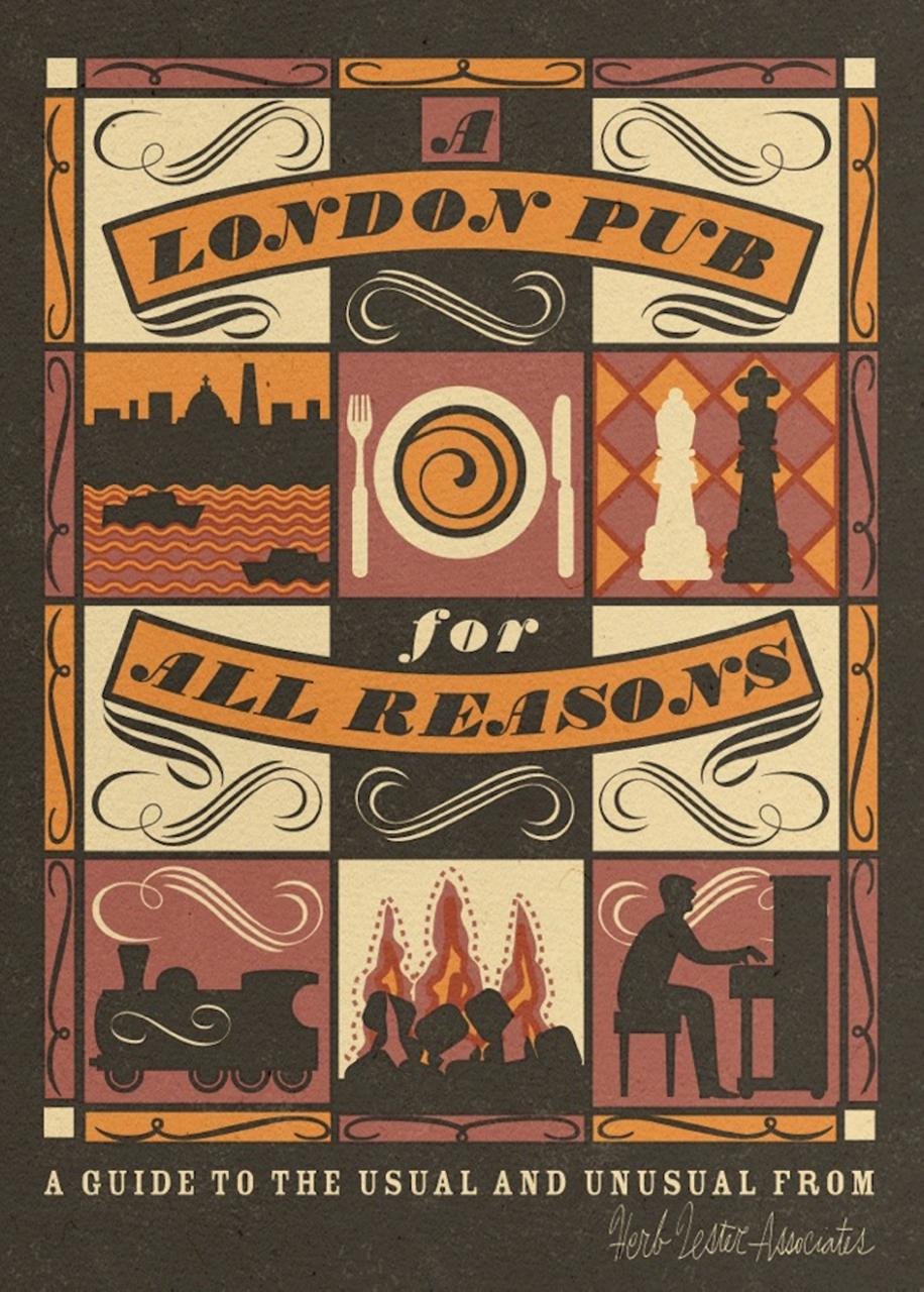 A London Pub for All Reasons: A Guide to the Usual and Unusual Maps & Plans