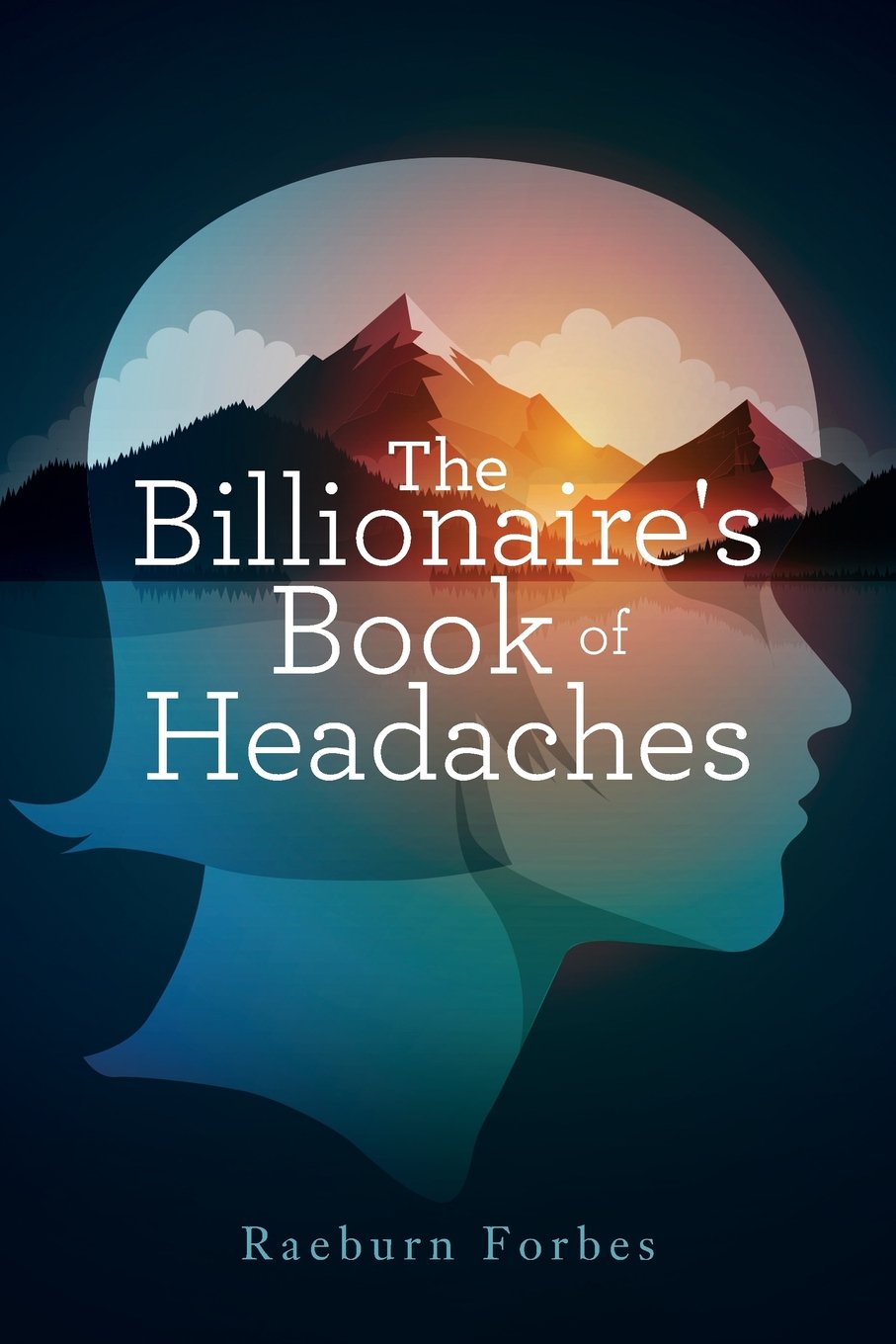 The Billionaire's Book of Headaches Medicine