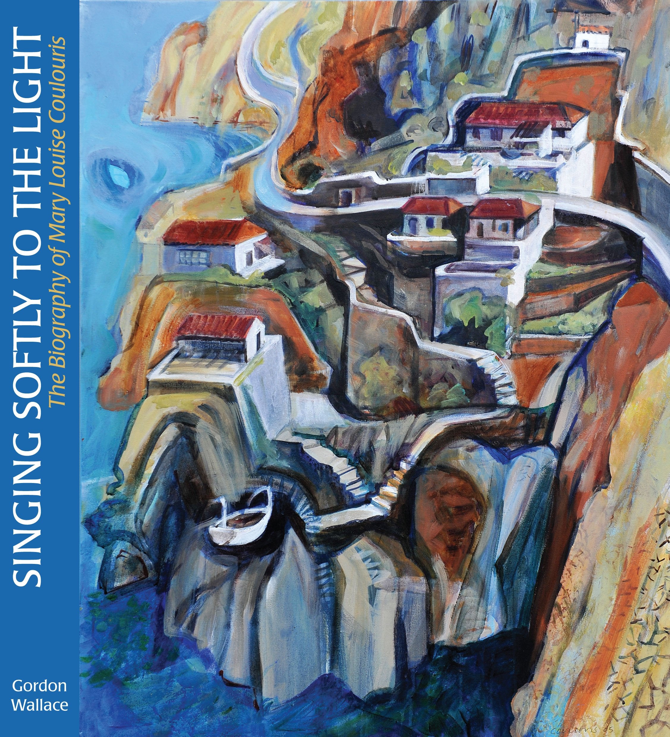 Singing Softly to the Light: The Biography of Mary Louise Coulouris Social Sciences