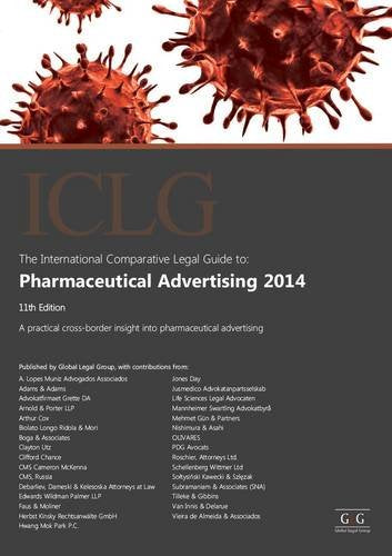 The International Comparative Legal Guide to: Pharmaceutical Advertising 2014 (The International Comparative Legal Guide Series) Law