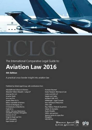 The International Comparative Legal Guide to: Aviation Law (The International Comparative Legal Guide Series, Band 4) Law