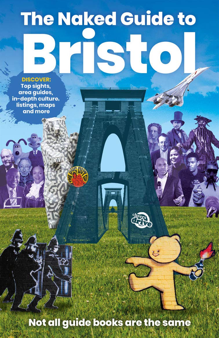 The Naked Guide to Bristol: Not All Guide Books Are the Same Leisure, Home & Garden