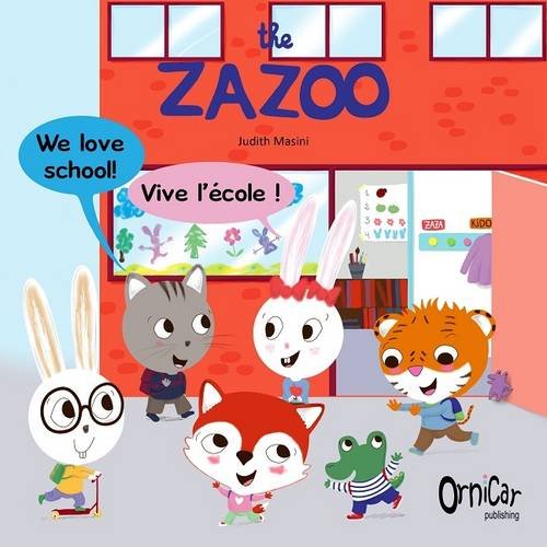 The Zazoo: We Love School! - Vive L'ecole ! Novels & Short Stories