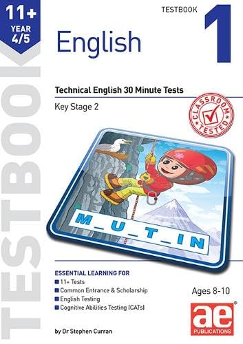 11+ English Year 4/5 Testbook 1: Technical English 30 Minute Tests Study Guides