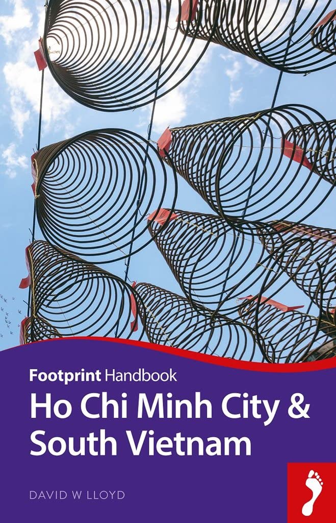Ho Chi Minh City & Mekong Delta Handbook: Includes My Tho, Can Tho, Chau Doc, Phu Quoc Island (Footprint Handbooks) Leisure, Home & Garden